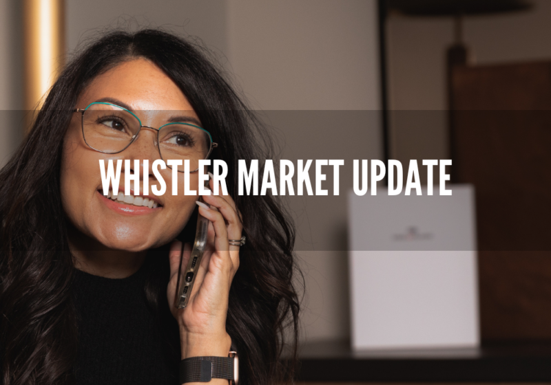 Janary 2024 WHISTLER MARKET UPDATE - Whistler Real Estate Carmyn Marcano